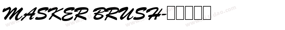 MASKER BRUSH字体转换